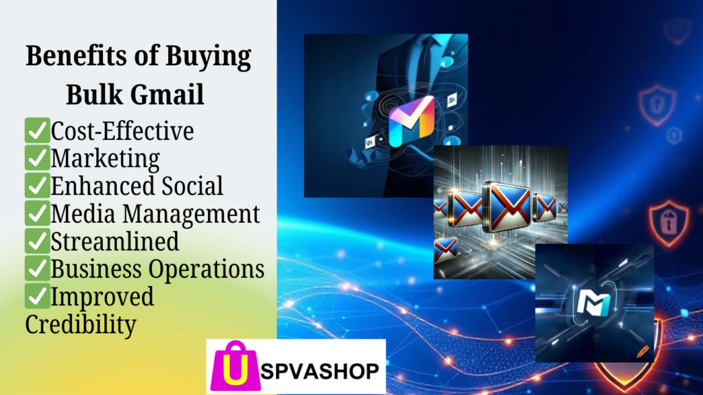 Benefits of Buying Bulk Gmail Accounts Online