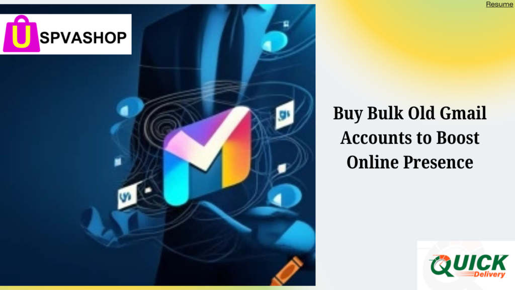 Buy Bulk old Gmail account to boost online presence