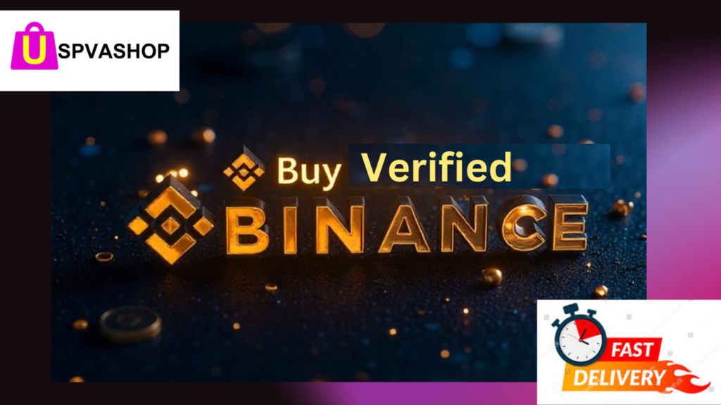 Buy Verified Binance Account uspvashop