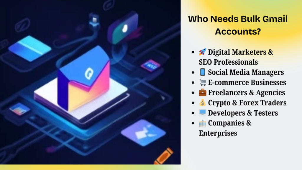 Who Needs Bulk Gmail Accounts