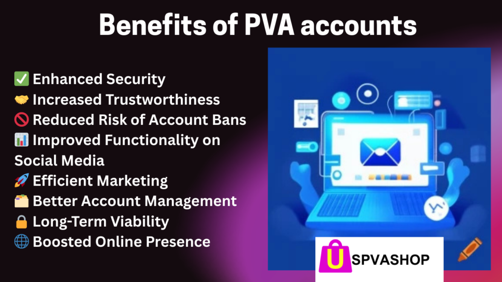 Benefits of PVA accounts