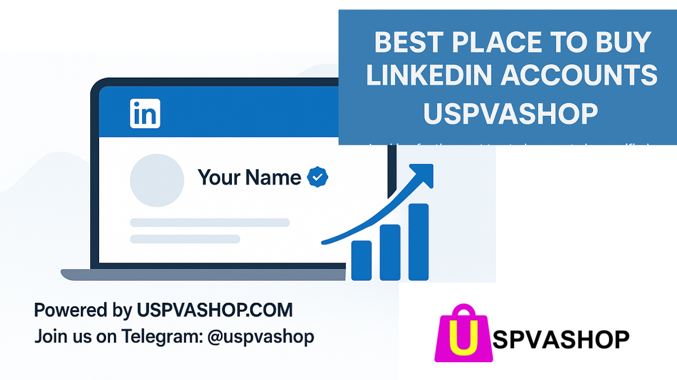 Best site to buy LinkedIn Accounts-USPVASHOP.