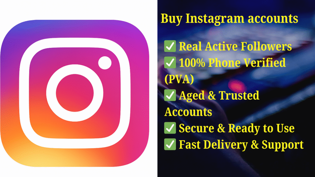 Buy Aged Instagram accounts